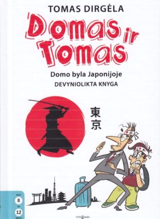1. Tomas Dirgėla, Rytis Daukantas „Domo byla Japonijoje“