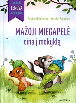 Sabine Bohlmann, Kerstin Schoene „Mažoji miegapelė eina į mokyklą“