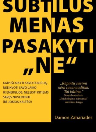 Damon Zahariades „Subtilus menas pasakyti „ne“