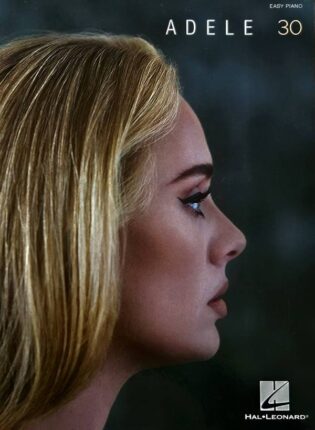 Adele Adkins „Adele 30: easy piano“