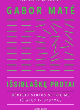Gabor Maté „Išsiblaškę protai”