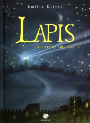 Emilia Kiereś „Lapis: paslapčių miestas“