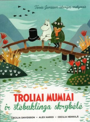 Cecilia Davidsson, Alex Haridi, Cecilia Heikkilä „Troliai Mumiai ir stebuklinga skrybėlė“