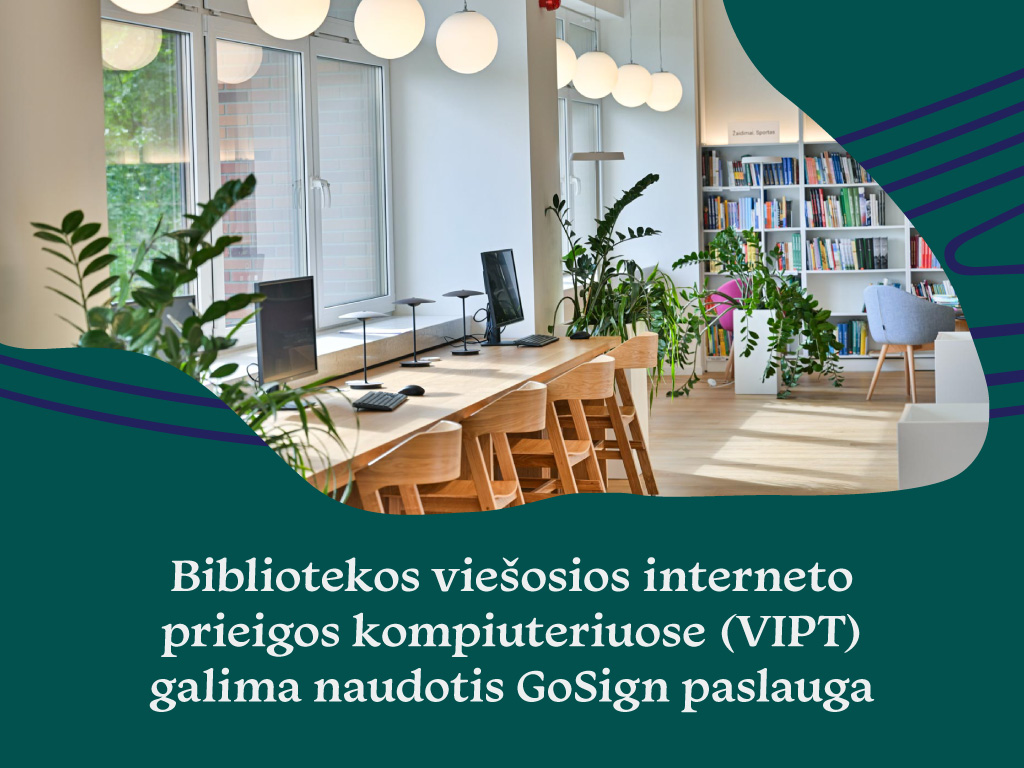 Nuo šiol mūsų bibliotekos lankytojai gali pasinaudoti pažangia GoSign paslauga tiesiogiai viešosios interneto prieigos kompiuteriuose (VIPT) bei naudoti asmens tapatybės kortelių skaitytuvus, kaip patikimą autorizacinę priemonę.