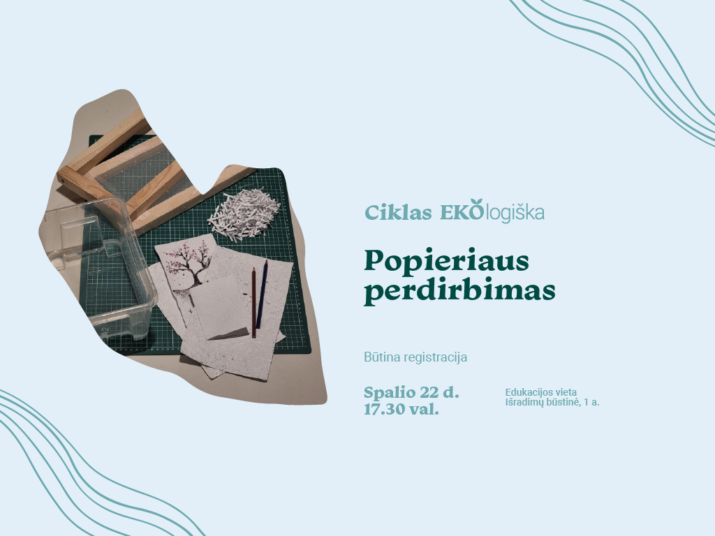 Popieriaus perdirbimo edukacija