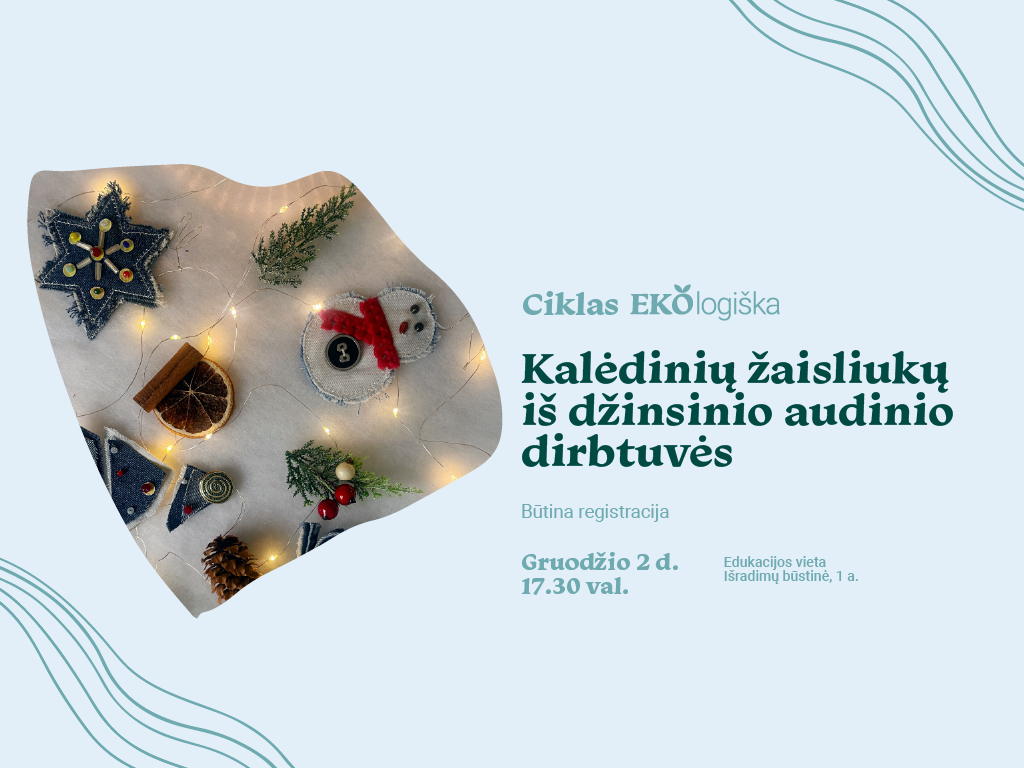 Kalėdinių žaisliukų iš džinsinio audinio dirbtuvės