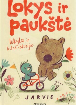 Jarvis „Lokys ir paukštė. Iškyla ir kitos istorijos“