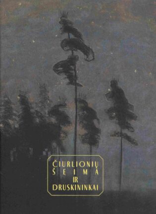 „Čiurlionių šeima ir Druskininkai“ Sudarė Regina Stankevičienė, Sigita Rundytė, Aušra Sedlevičiūtė, Jolanta Jurkonienė, Monika Alseikaitė-Kisielienė, Aistė Mišinytė