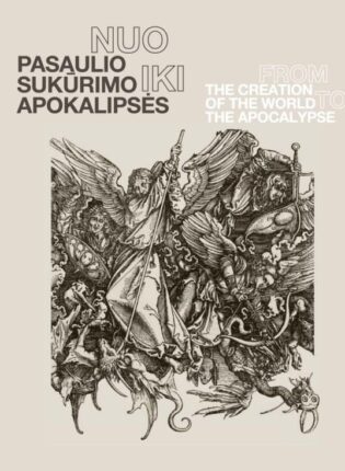 5. „Nuo pasaulio sukūrimo iki apokalipsės = From the creation of the world to the apocalypse: tarptautinės parodos katalogas“