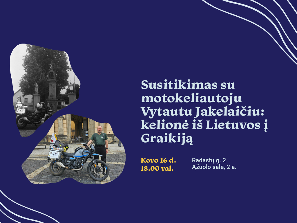 Susitikimas su motokeliautoju Vytautu Jakelaičiu: kelionė iš Lietuvos į Graikiją