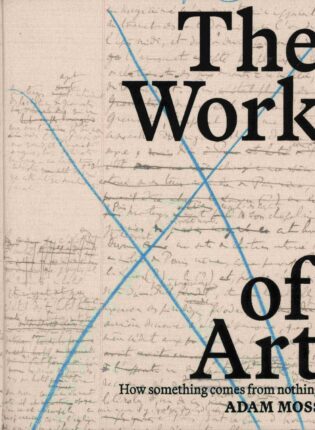 Work of Art: how something comes from nothing“