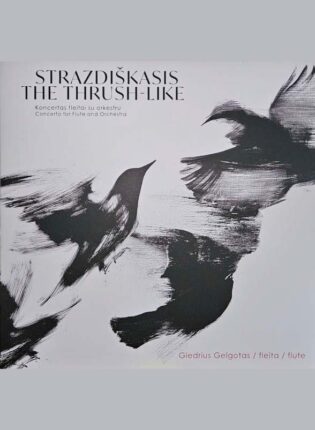 Giedrius Gelgotas „Strazdiškasis: koncertas fleitai su orkestru“ (LP)