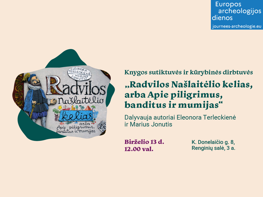 Ąžuolyno bibliotekos Renginių salėje (K. Donelaičio g. 8, 3 a.) vyks Eleonoros Terleckienės ir Mariaus Jonučio grafinės novelės „Radvilos Našlaitėlio kelias, arba Apie piligrimus, banditus ir mumijas“ kūrybiškos sutiktuvės Kaune!