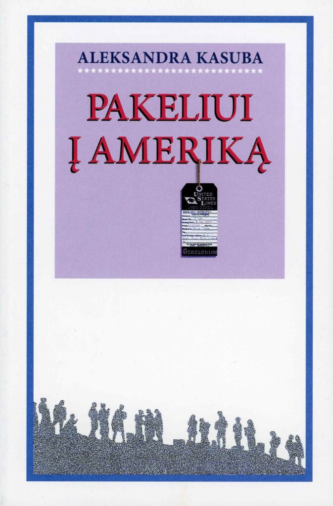 Aleksandra Kasuba „Pakeliui į Ameriką“