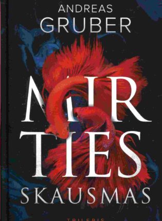 Andreas Gruber „Mirties skausmas“