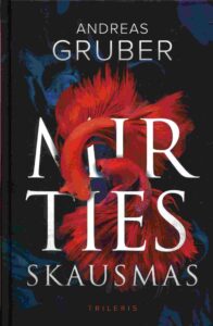 Andreas Gruber „Mirties skausmas“