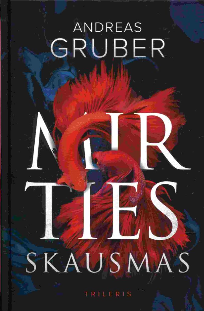 Andreas Gruber „Mirties skausmas“