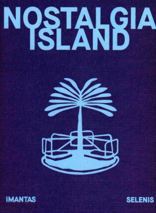 Imantas Selenis „Nostalgia Island“