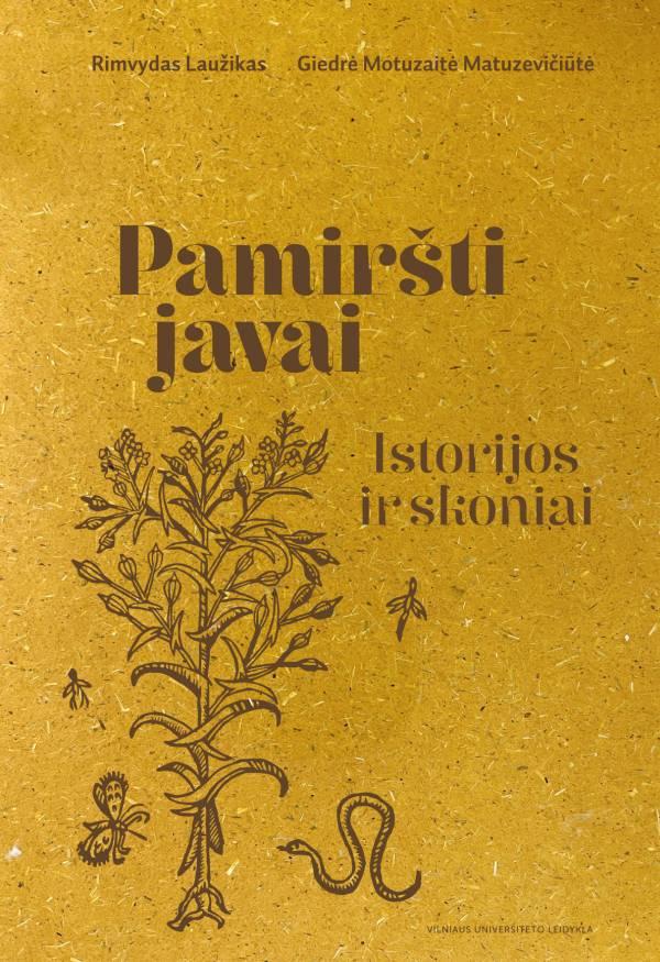 Rimvydas Laužikas, Giedrė Motuzaitė-Matuzevičiūtė „Pamiršti javai. Istorijos ir skoniai“