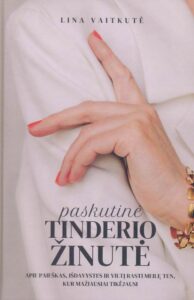 Lina Vaitkutė „Paskutinė Tinderio žinutė“