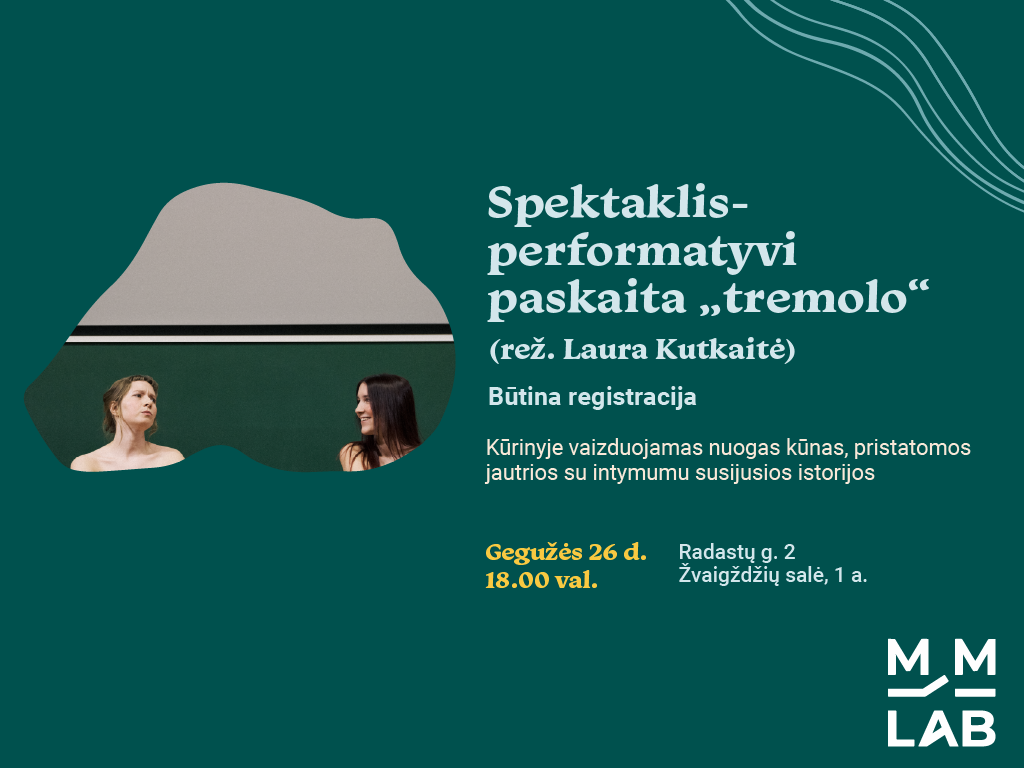 Ąžuolyno biblioteka kviečia gegužės 26 d. 18.00 val. Žvaigždžių salėje (Radastų g. 2, 1 a.) patirti ir išgyventi spektaklį-performatyvią paskaitą „tremolo“ (rež. Laura Kutkaitė), šįmet pelniusią du „Auksinius scenos kryžius“.