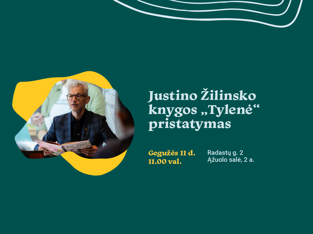 Kviečiame į J. Žilinsko knygos „Tylenė“ pristatymą