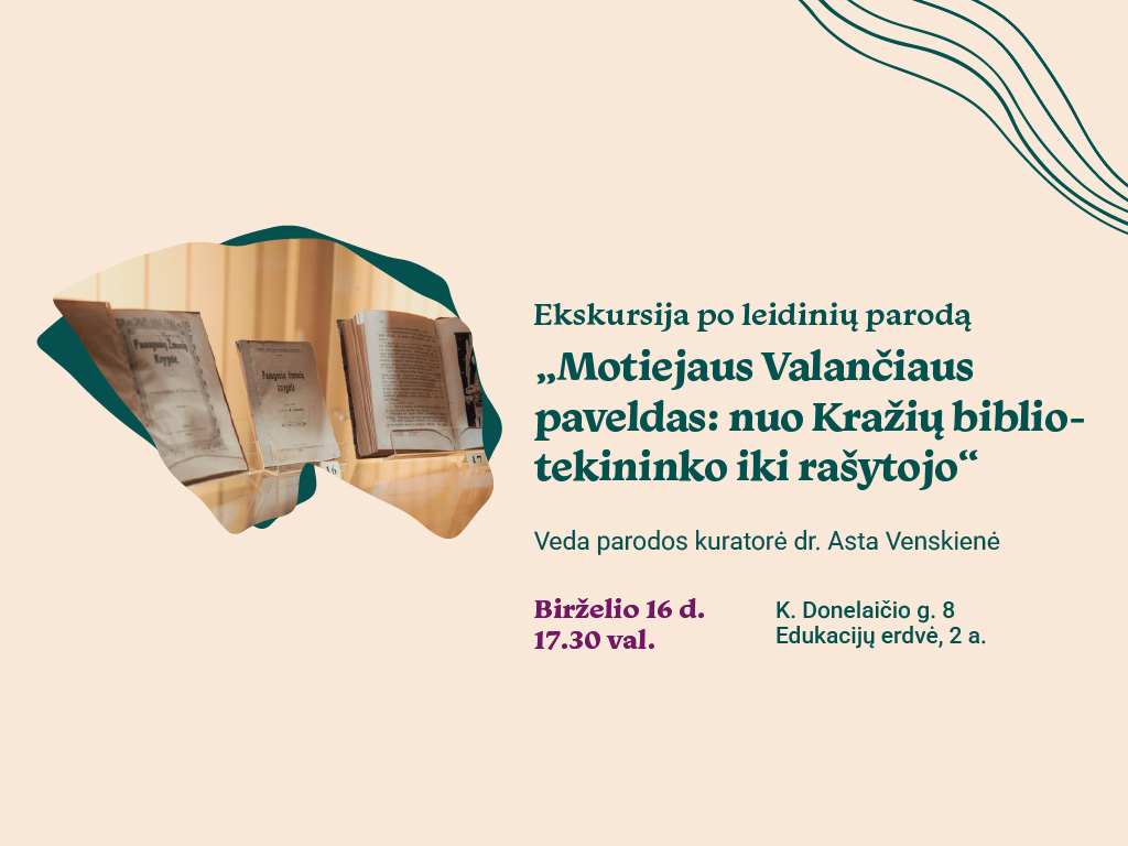 Ekskursija po leidinių parodą „Motiejaus Valančiaus paveldas: nuo Kražių bibliotekininko iki rašytojo“