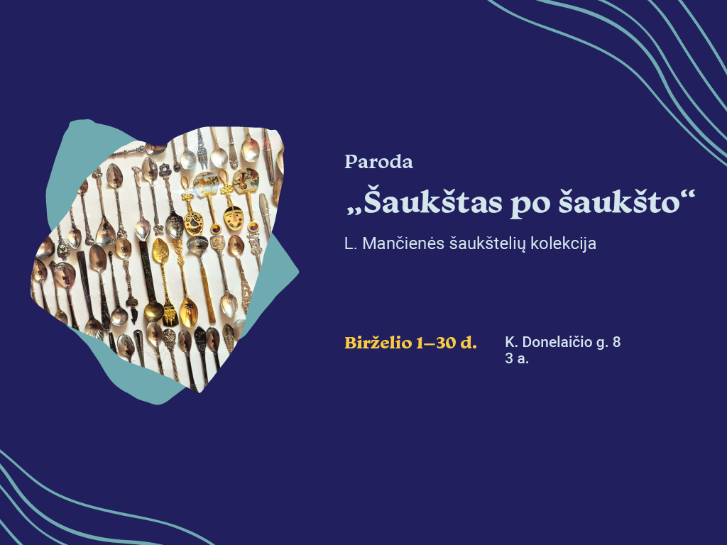 Nuo birželio 1 iki 30 d. Ąžuolyno bibliotekos 3 aukšte (K. Donelaičio g. 8) kviečiame aplankyti parodą „Šaukštas po šaukšto“, kurioje bus pristatoma kaunietės Laimutės Mančienės šaukštelių kolekcija.