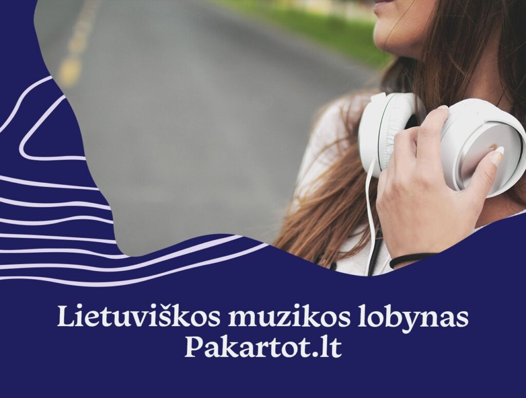 Atraskite didžiausią lietuviškos muzikos lobyną: Pakartot.lt